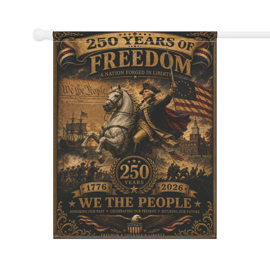 250 Years of Freedom Garden Flag - 'We The People' Patriotic House Banner (1776–2026)