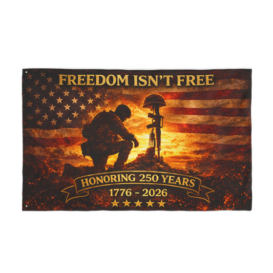 Freedom Isn't Free 1776-2026 Memorial Flag – Honoring 250 Years (Double-Sided)