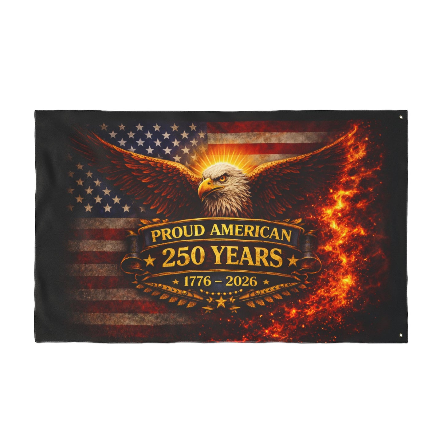 250 Years Proud American Double-Sided Flag — Eagle & Flaming Stars-Spangled Banner (1776–2026)